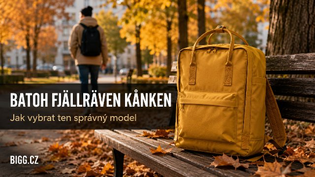 Batoh Fjällräven Kånken – jak vybrat ten správný model