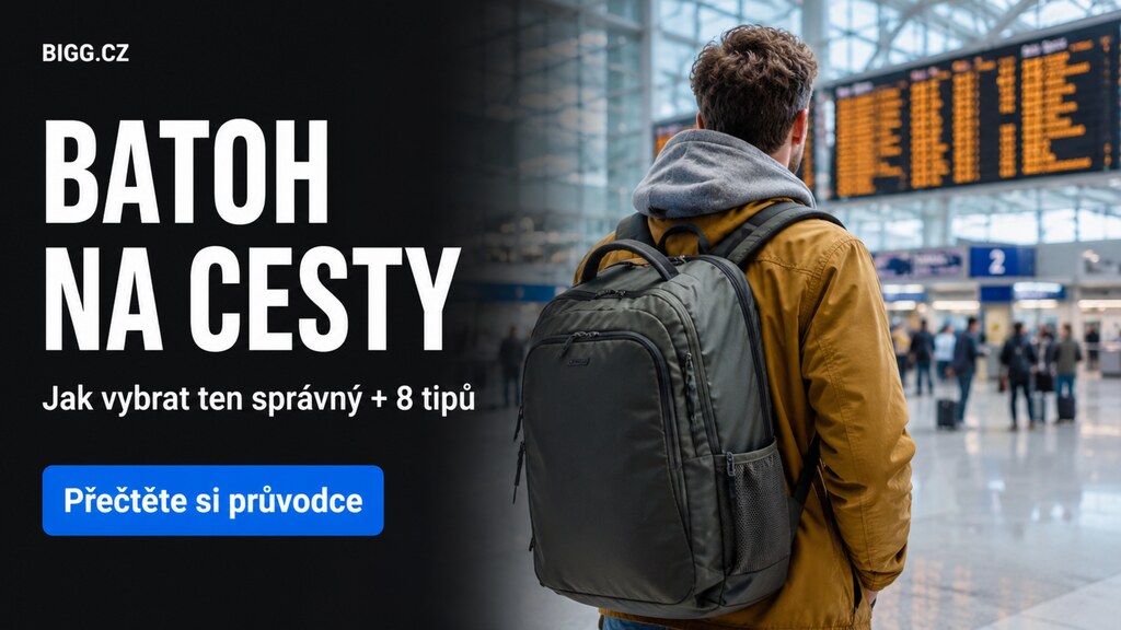 Jak vybrat batoh na cesty 2026: městský i cestovní batoh + 8 tipů