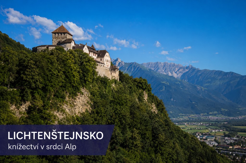 Lichtenštejnsko: co vidět v knížectví v srdci Alp (tipy 2026)