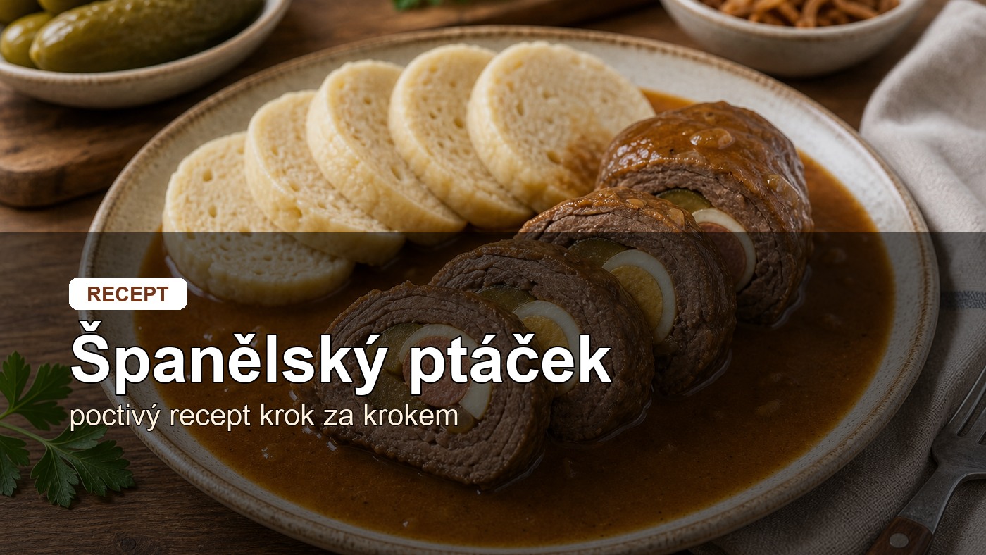 Španělský ptáček: poctivý recept krok za krokem