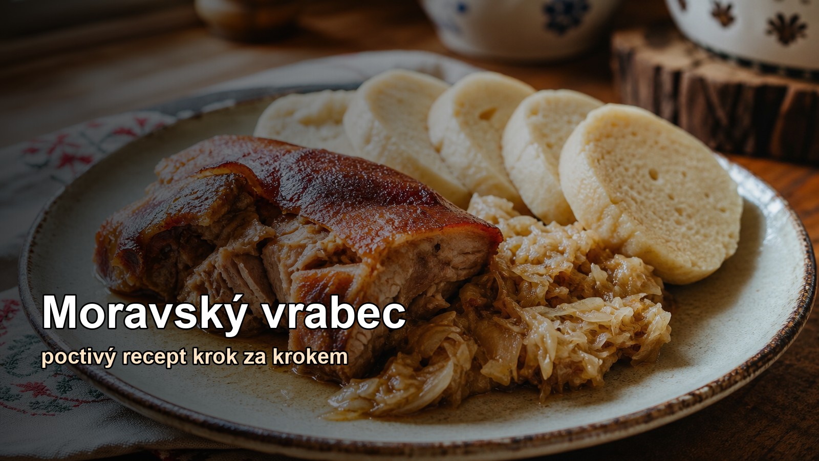Moravský vrabec: poctivý recept se zelím a knedlíkem