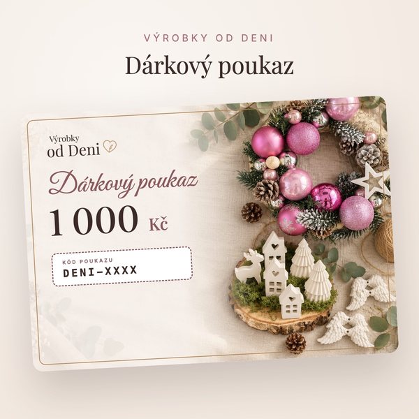 Dárkový poukaz Výrobky od Deni